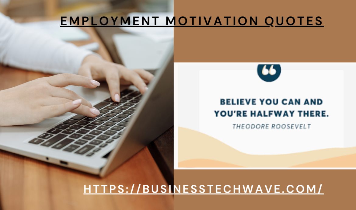 employment motivation quotes