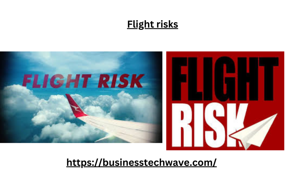 flight risks