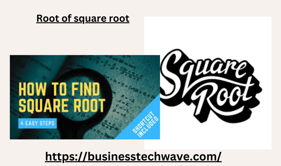 root of square root