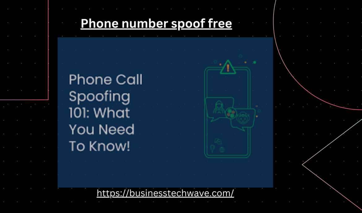 phone number spoof free