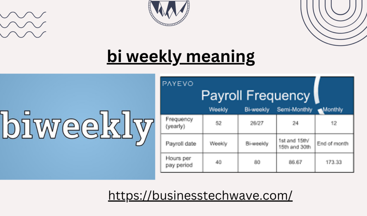 bi weekly meaning